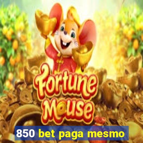 850 bet paga mesmo